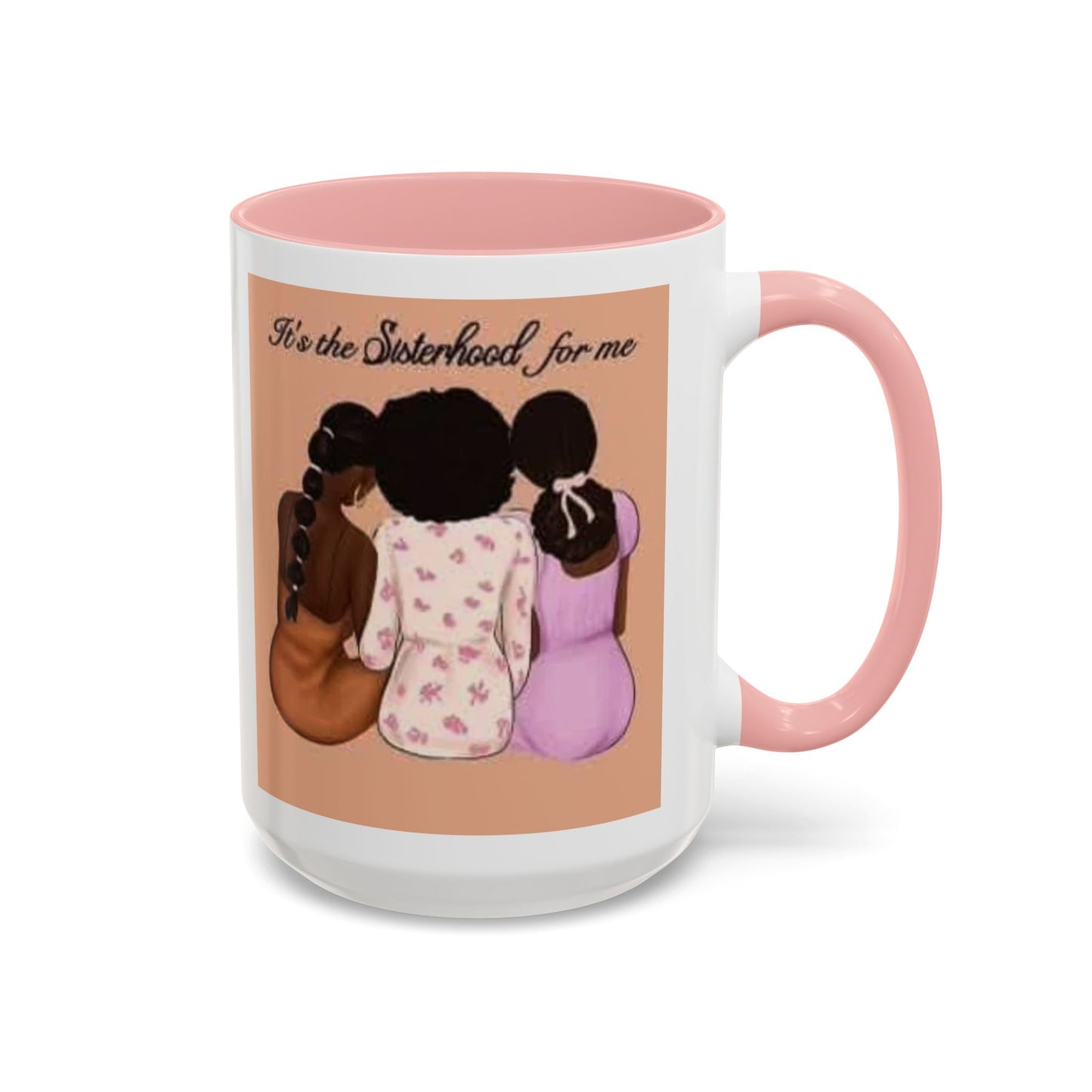 Sisterhood Coffee Mug - Celebrate Friendship and Connection