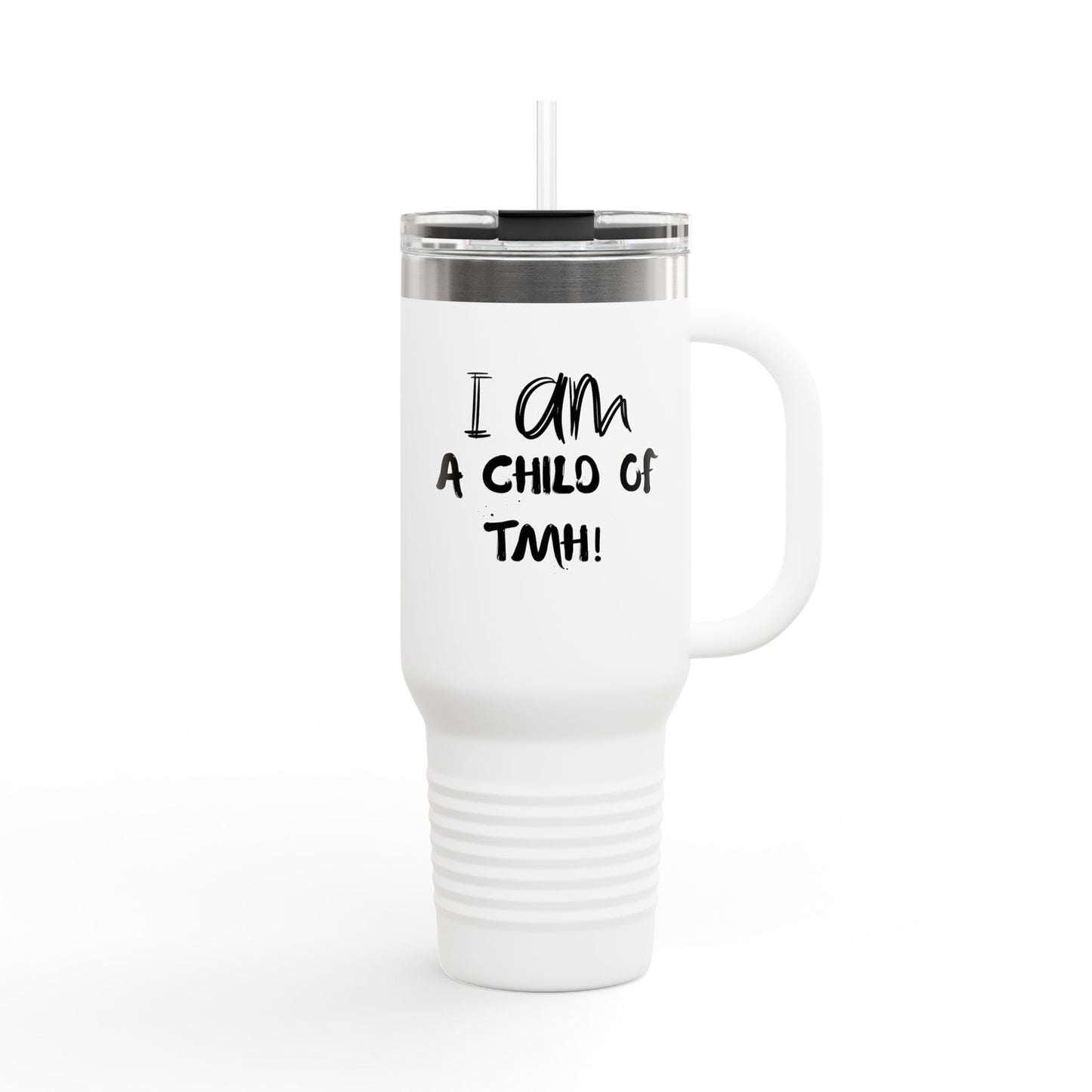 Travel Mug - 40oz "I am a Child of TMH"