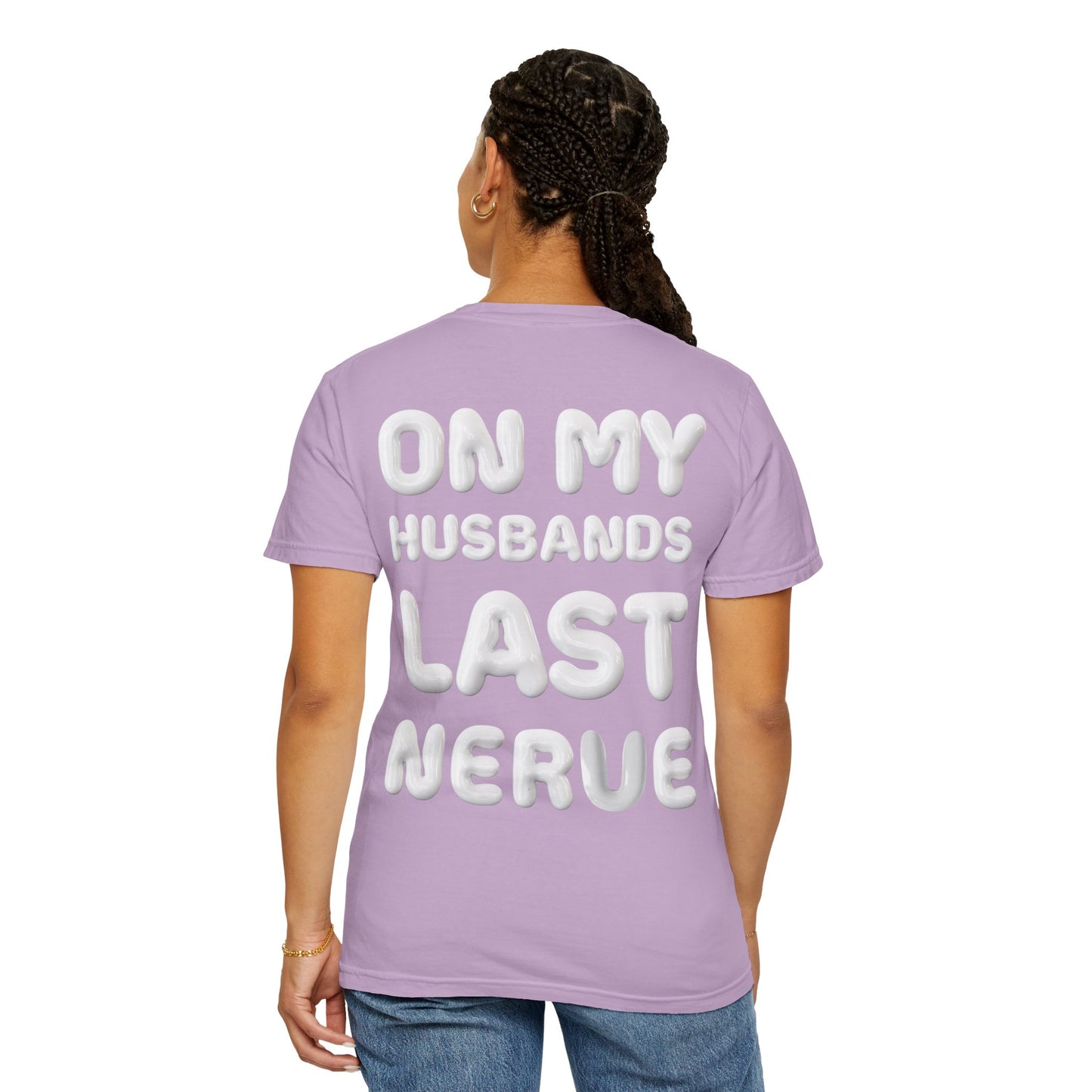 Funny Husband Last Nerve T-Shirt