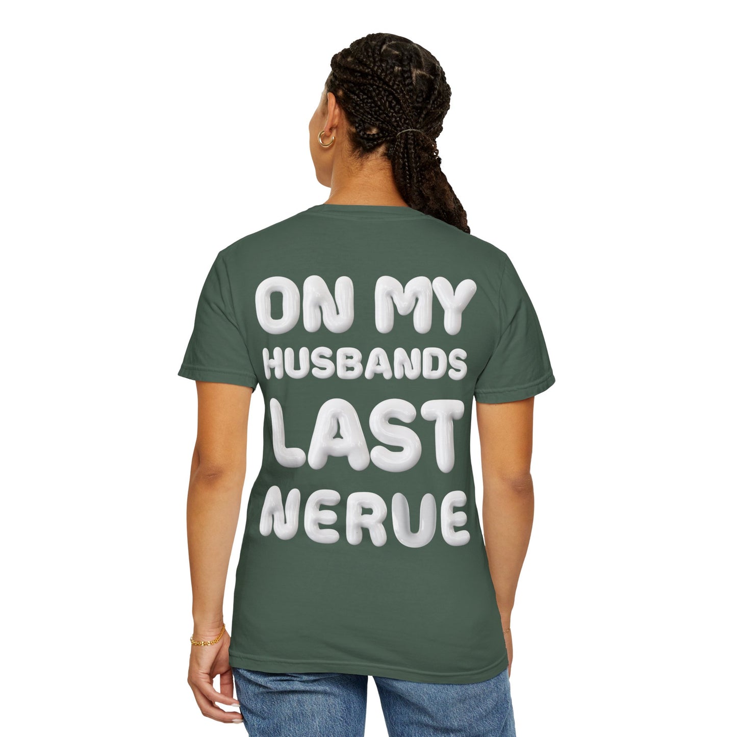 Funny Husband Last Nerve T-Shirt