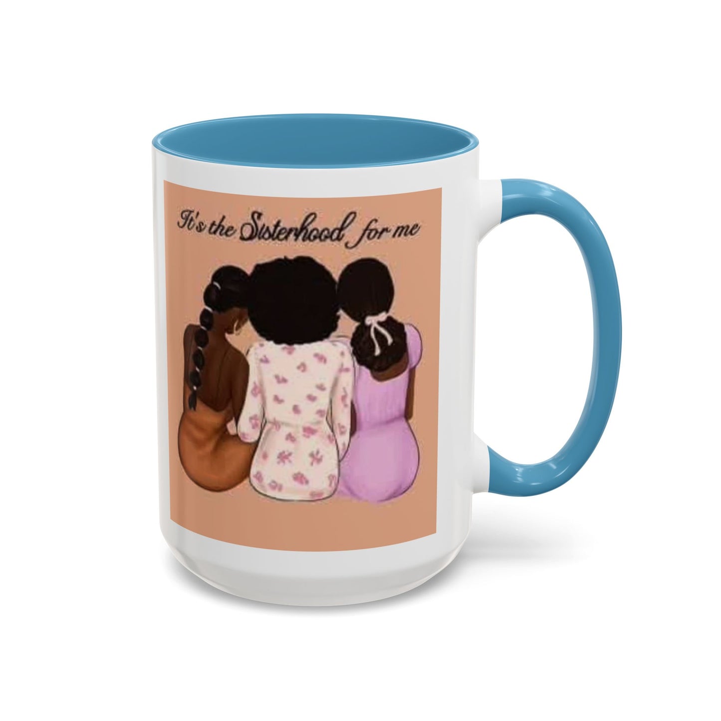 Sisterhood Coffee Mug - Celebrate Friendship and Connection