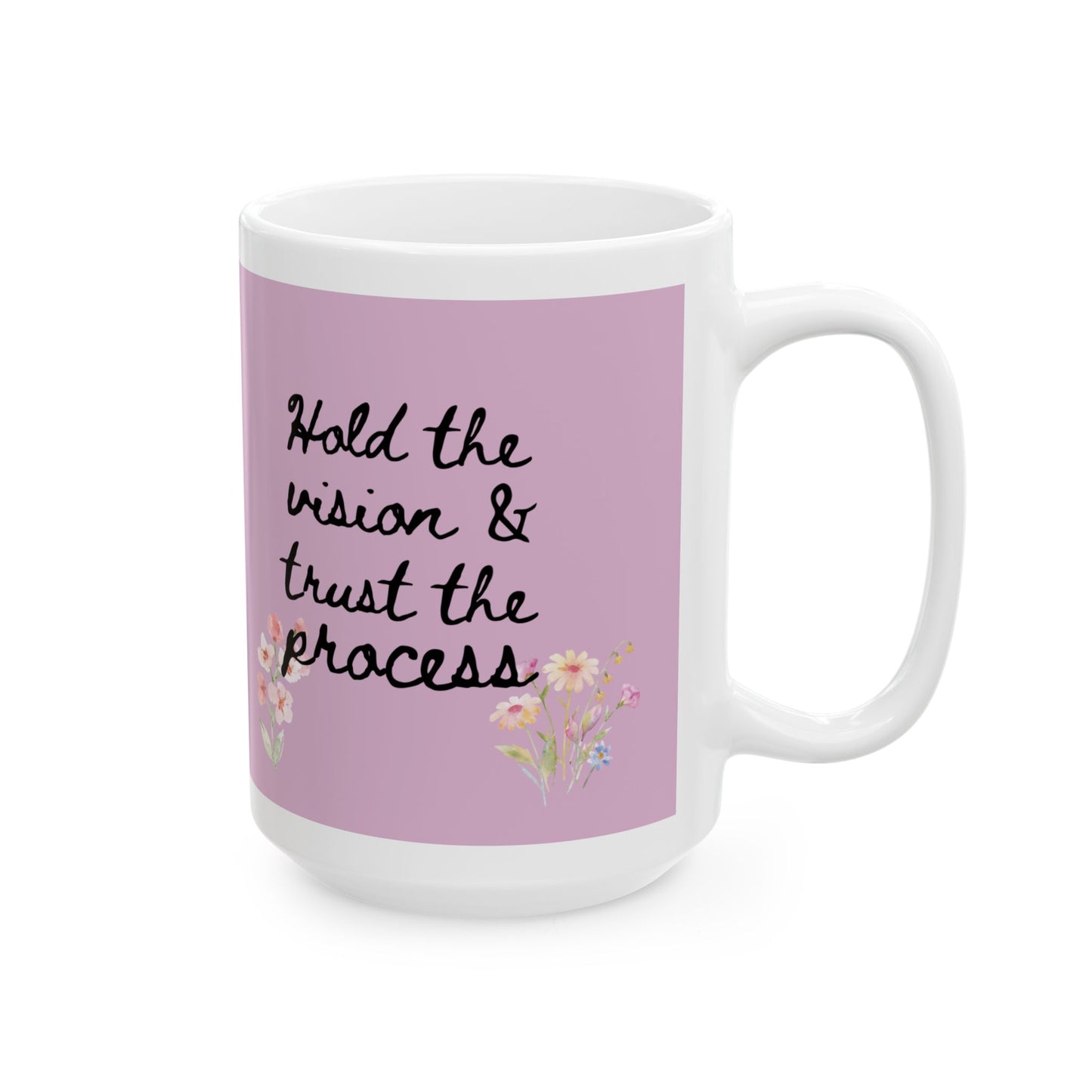Trust the Process (11oz, 15oz)