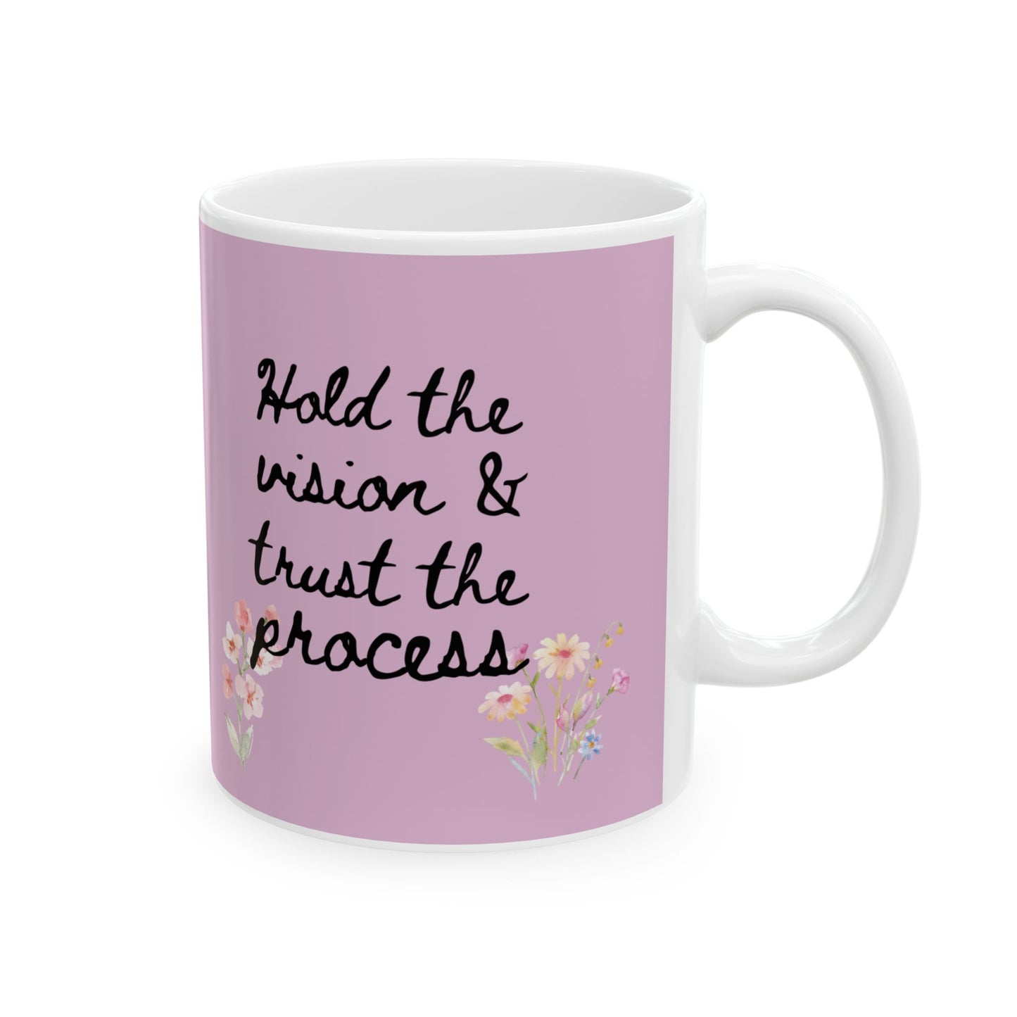 Trust the Process (11oz, 15oz)