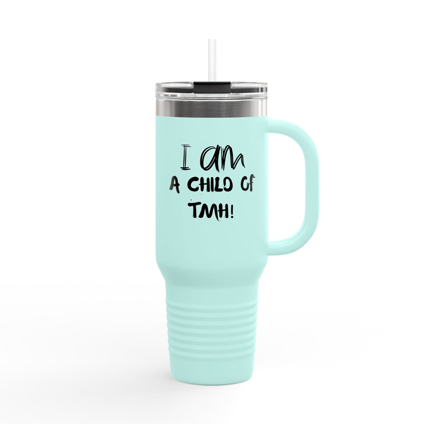 Travel Mug - 40oz "I am a Child of TMH"