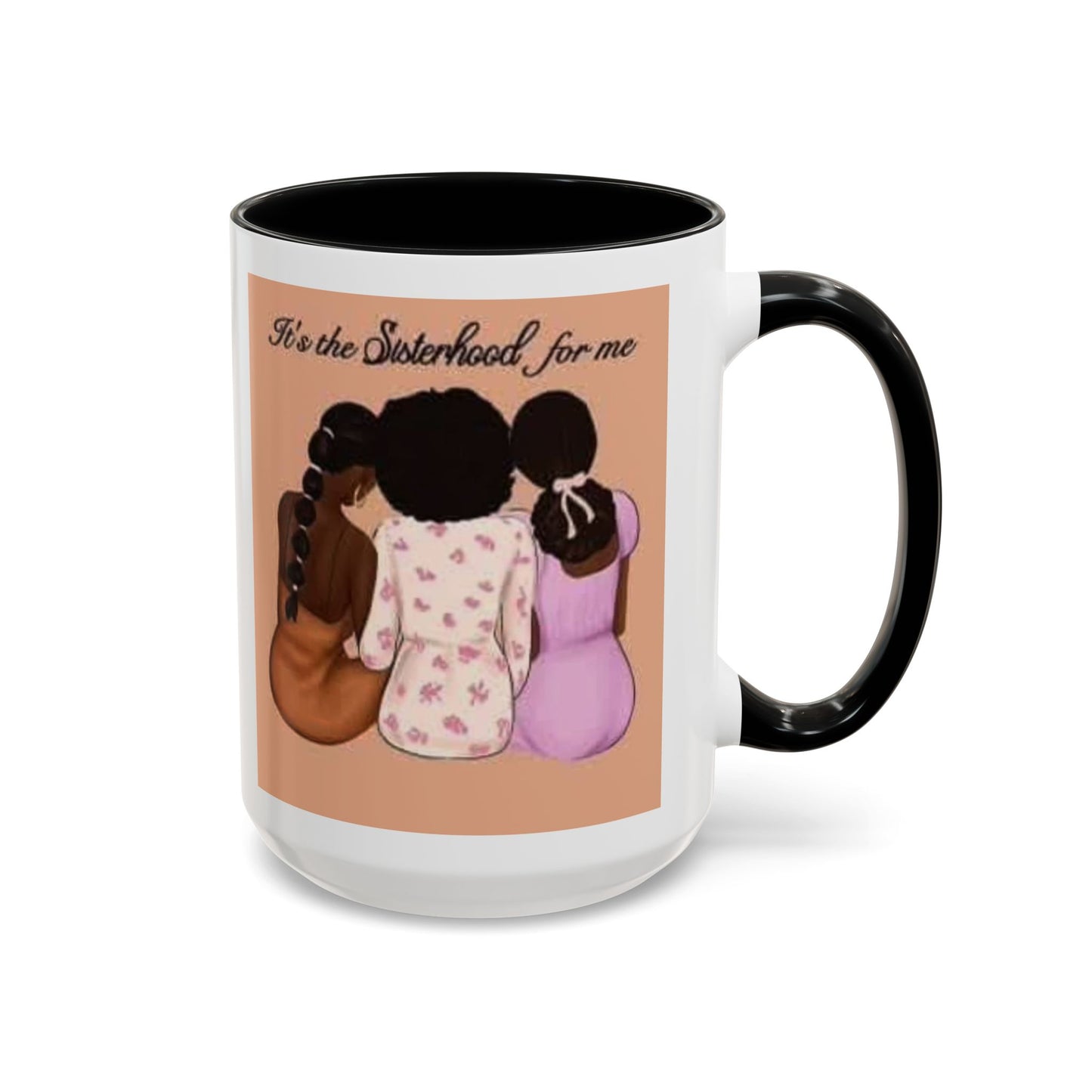 Sisterhood Coffee Mug - Celebrate Friendship and Connection