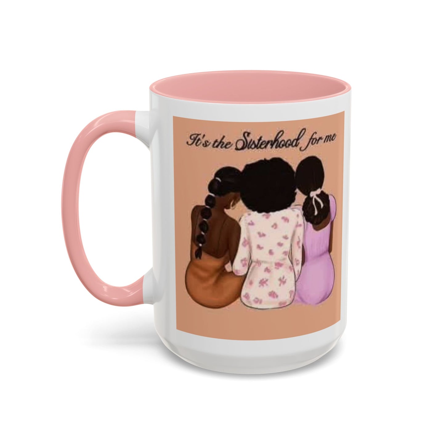 Sisterhood Coffee Mug - Celebrate Friendship and Connection