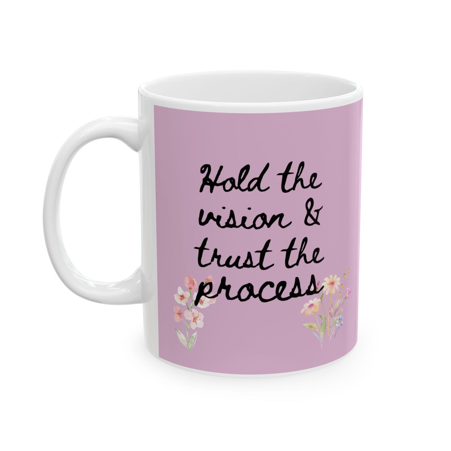 Trust the Process (11oz, 15oz)