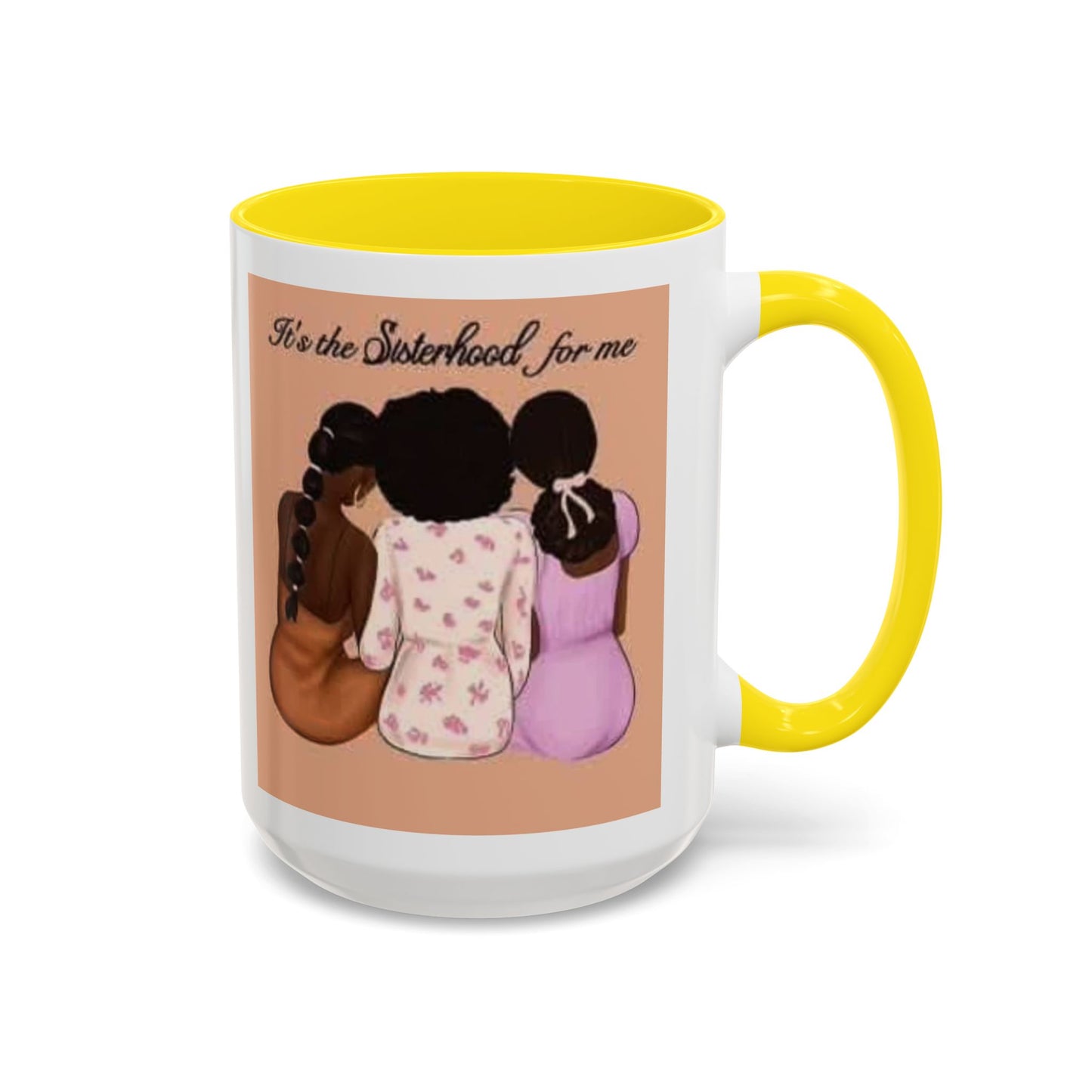 Sisterhood Coffee Mug - Celebrate Friendship and Connection