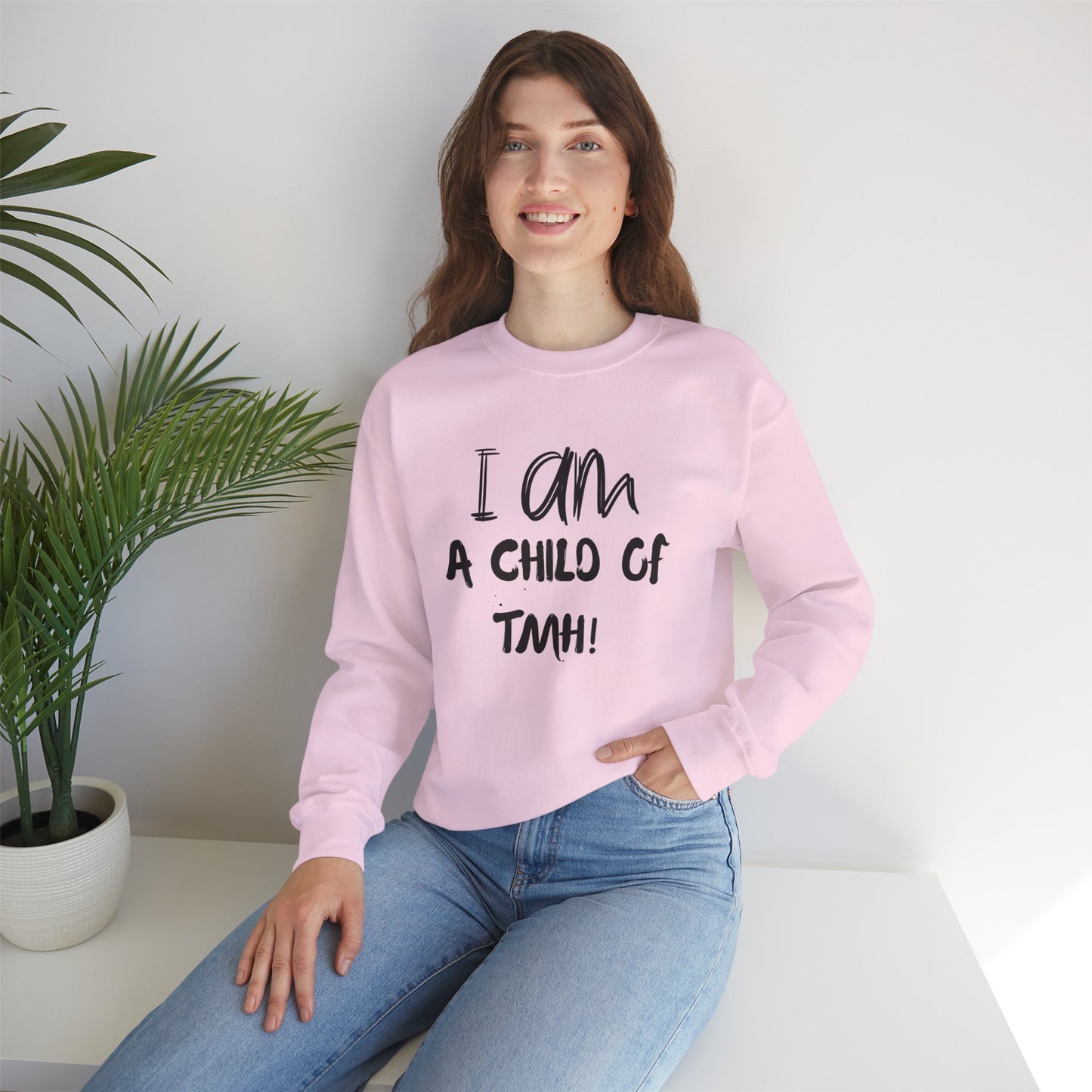 I Am A Child of TMH Sweatshirt