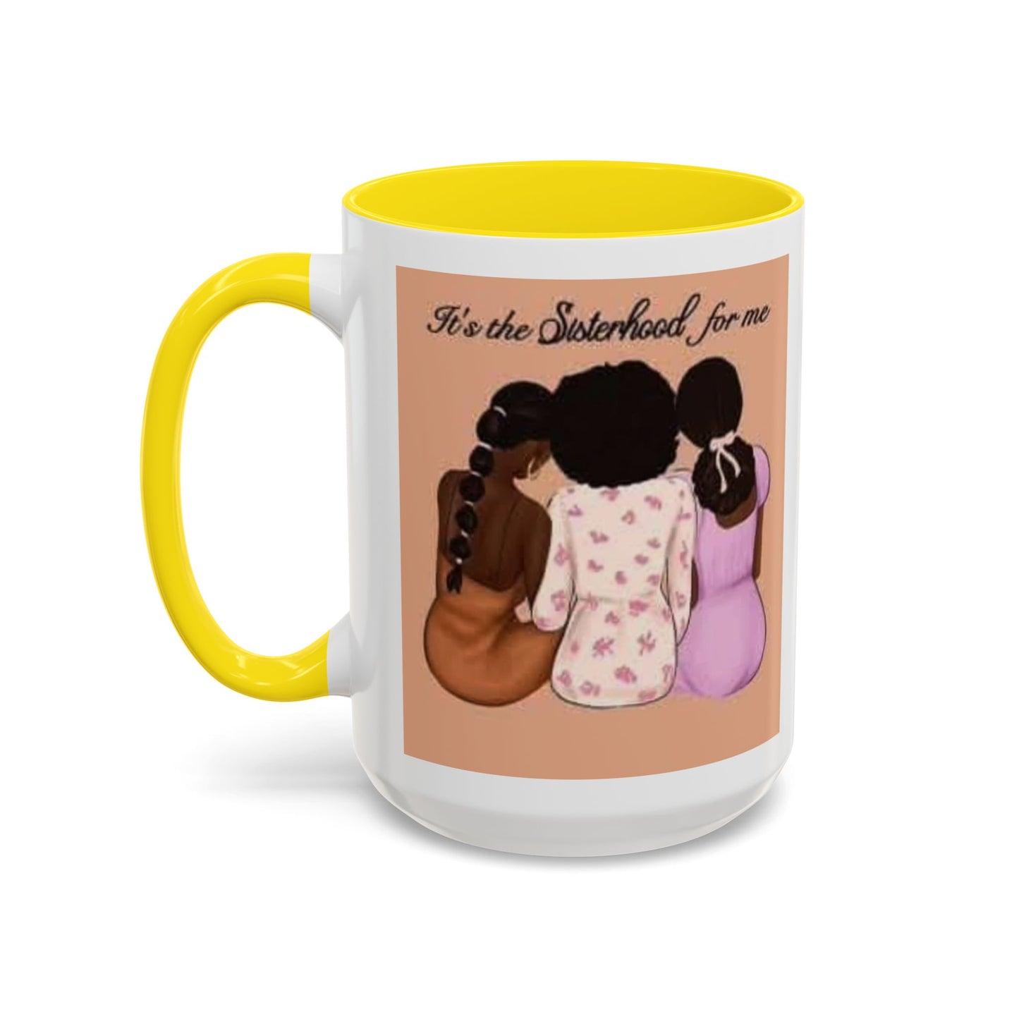 Sisterhood Coffee Mug - Celebrate Friendship and Connection