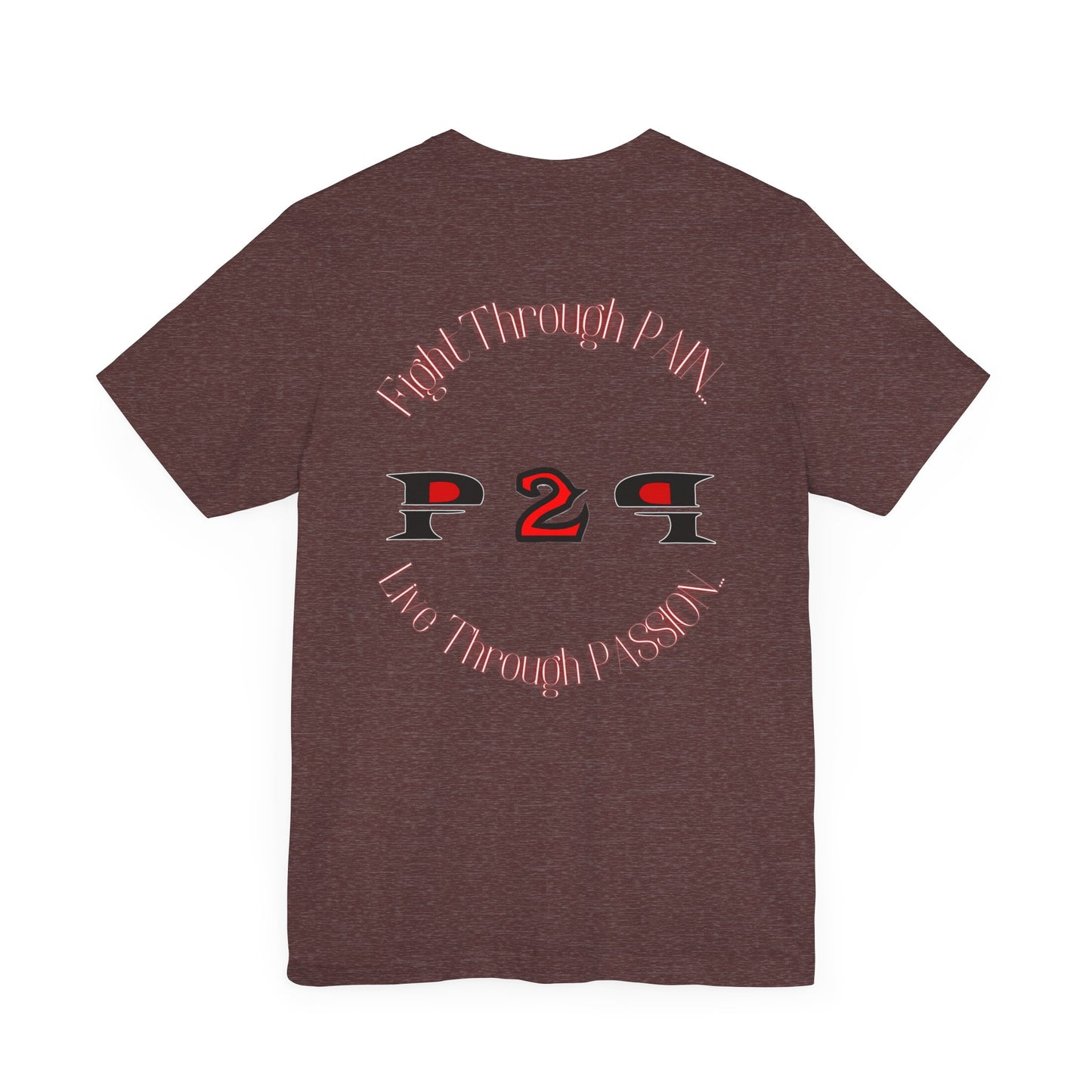 Pain2Passion T-Shirt (Mid-Evil Heart Guy)
