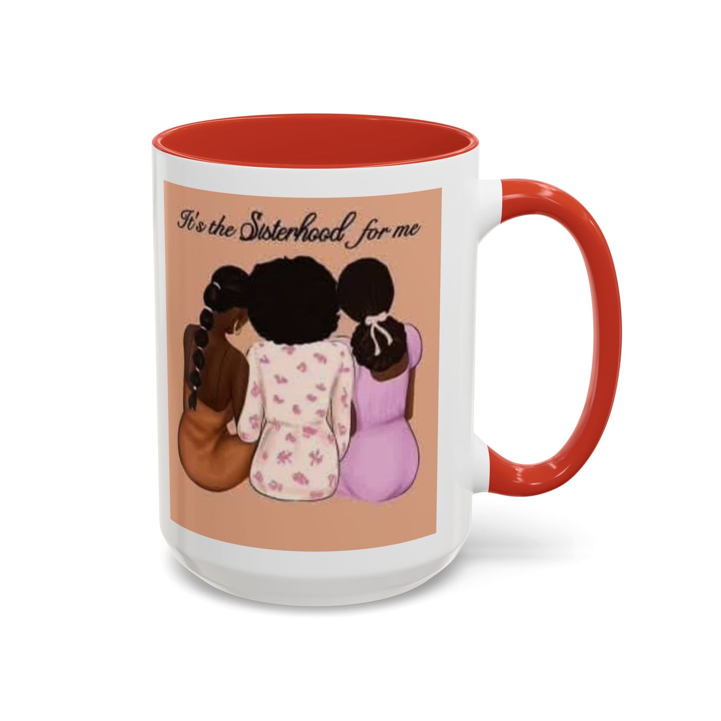 Sisterhood Coffee Mug - Celebrate Friendship and Connection