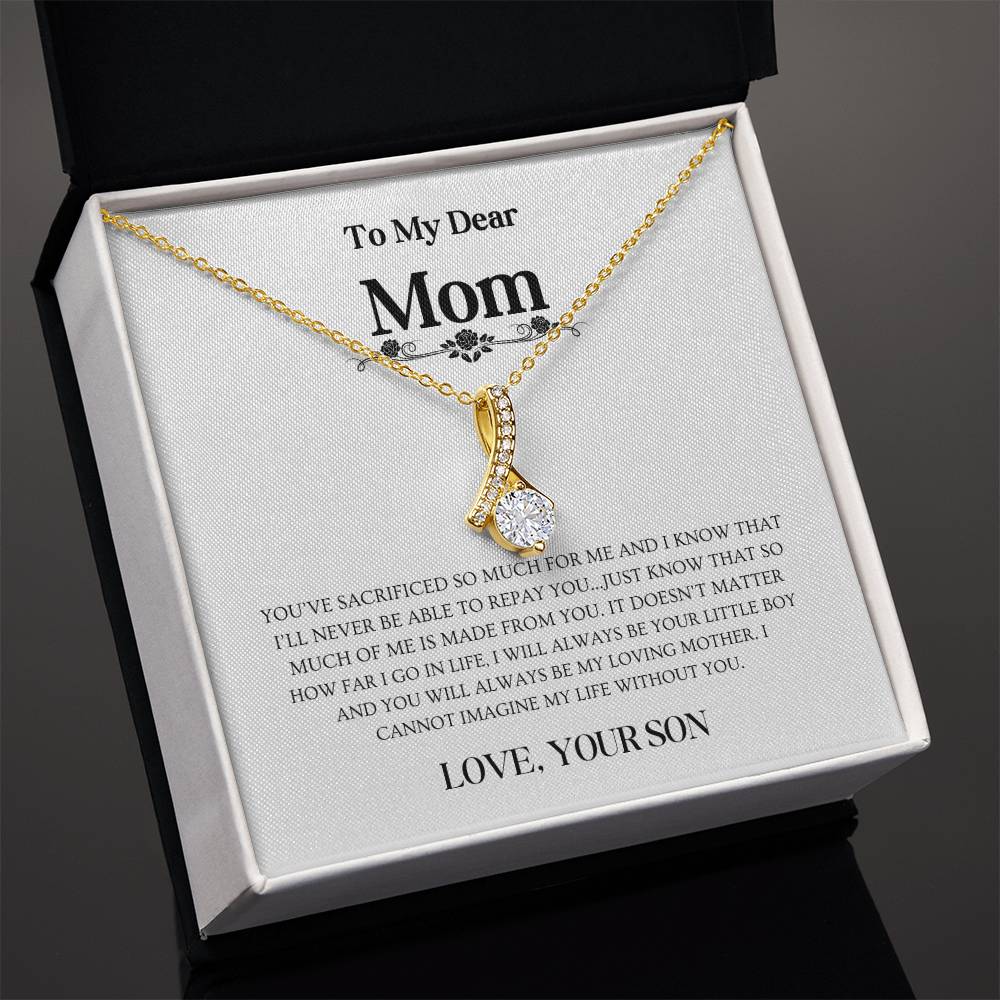 To My Dear Mom, Love Your Son