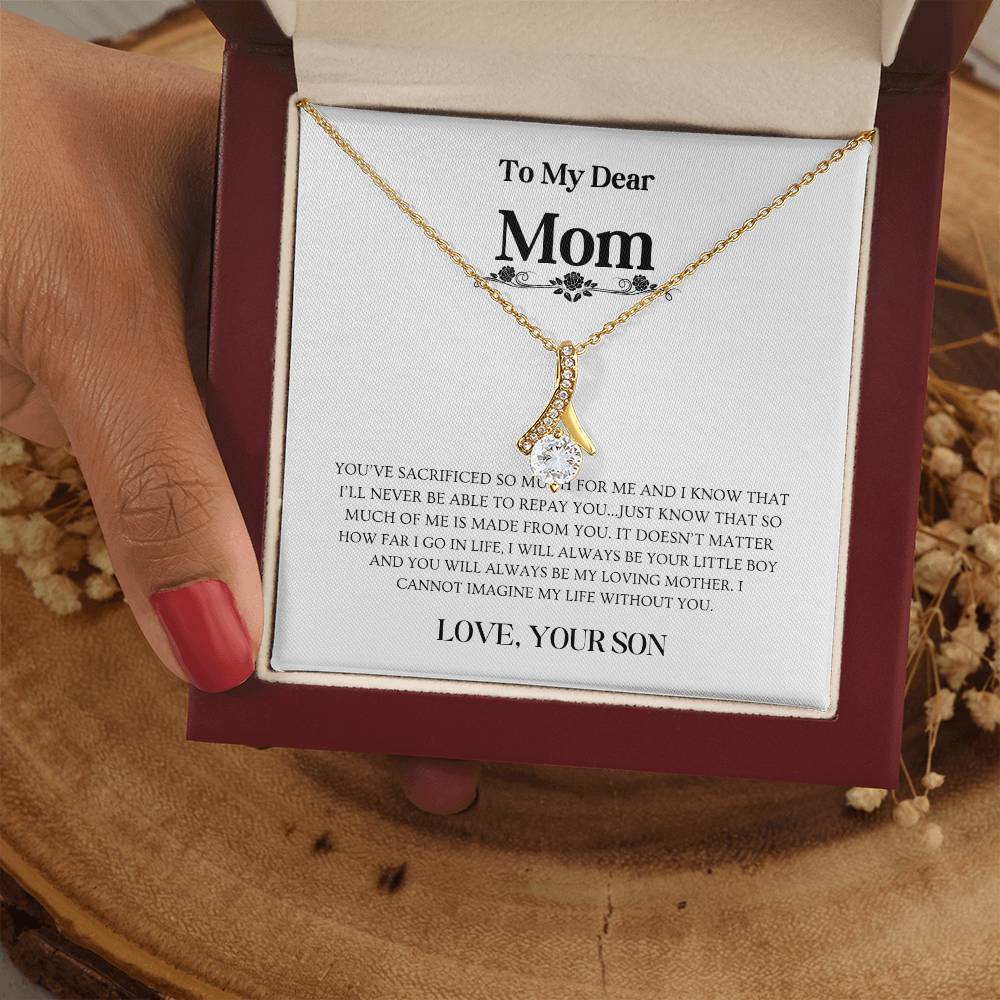 To My Dear Mom, Love Your Son