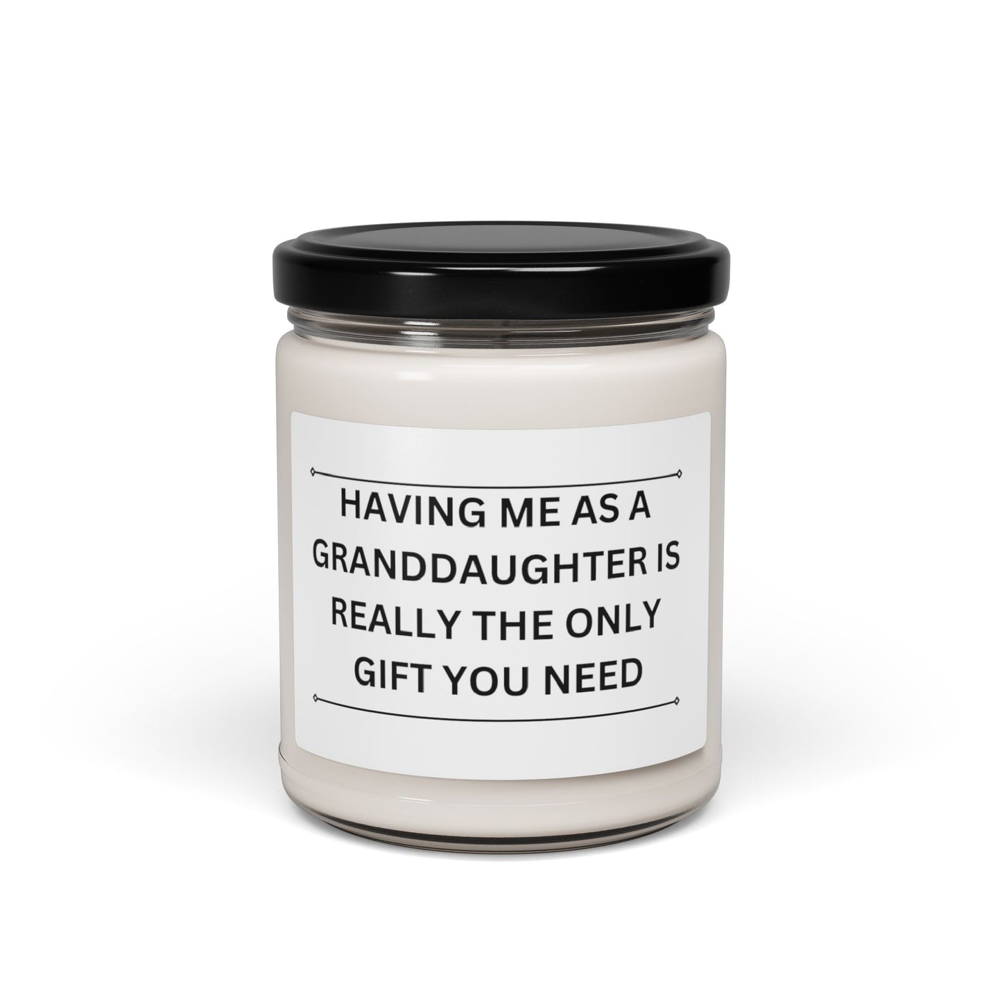 Having Me As A Granddaughter Candle | Scented Soy Candle, 9oz