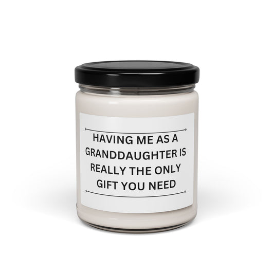 Having Me As A Granddaughter Candle | Scented Soy Candle, 9oz