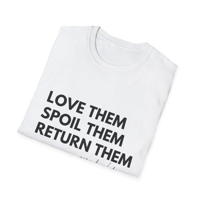 Love Them Spoil Them Return Them / Grandma Life T-Shirt