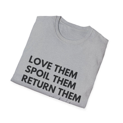 Love Them Spoil Them Return Them / Grandma Life T-Shirt