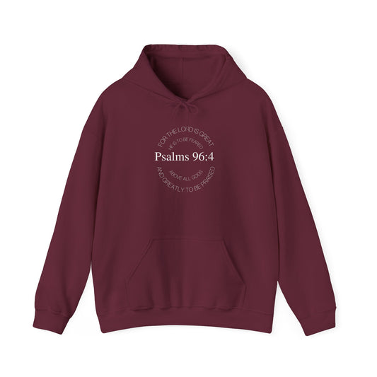 Psalms 96:4 Hooded Sweatshirt