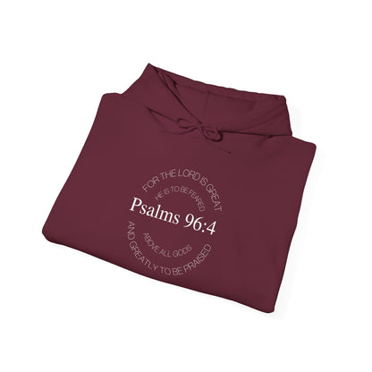 Psalms 96:4 Hooded Sweatshirt