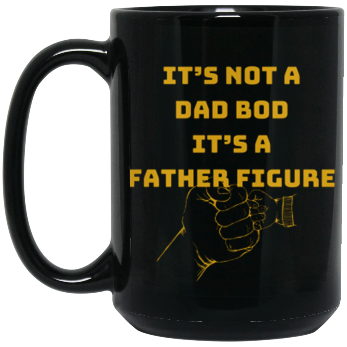 Wrap Around Dad Bod/ Father's Day 15oz Black Mug