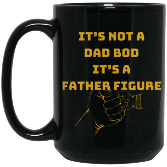 Wrap Around Dad Bod/ Father's Day 15oz Black Mug