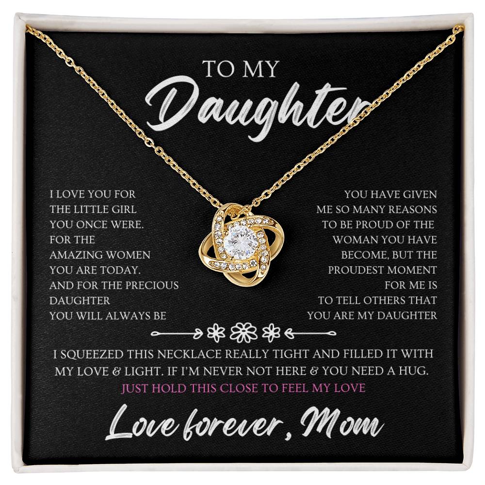 To my daughter,  love forever, mom