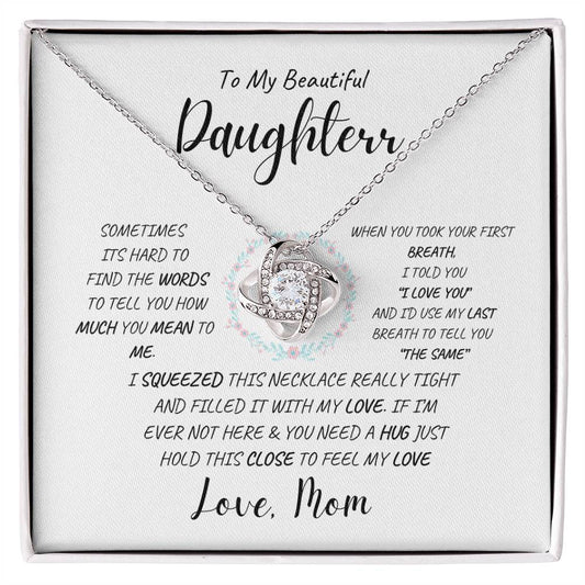 To my daughter, Love Mom